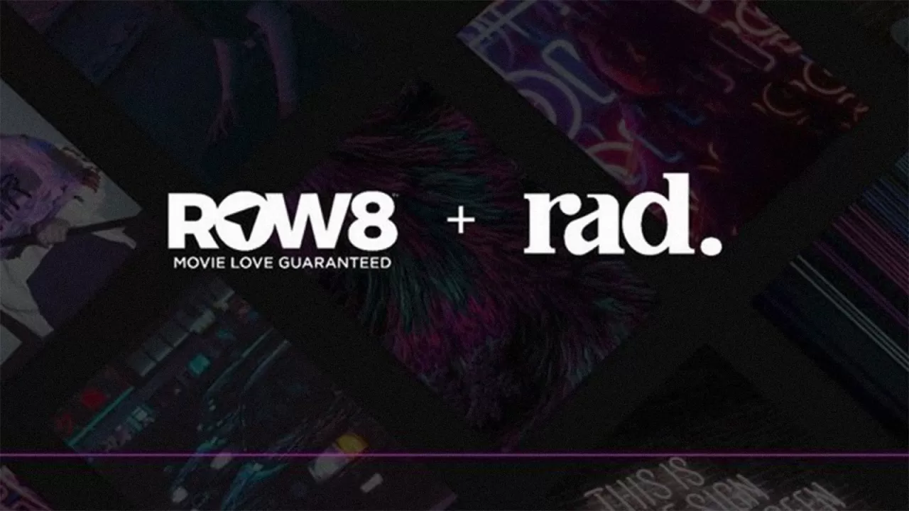 ROW8 Acquires Rad to Power Its Premium Movies Streaming Service